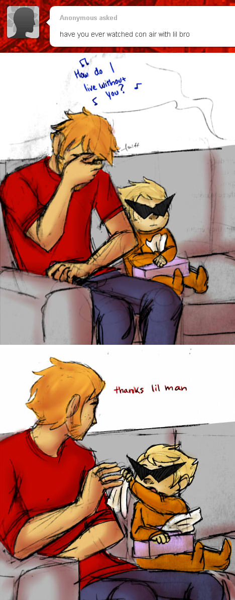 alpha_dave artist_needed ask askdaveandlilbro babies con_air couch crying dirk_strider music_note no_glasses word_balloon