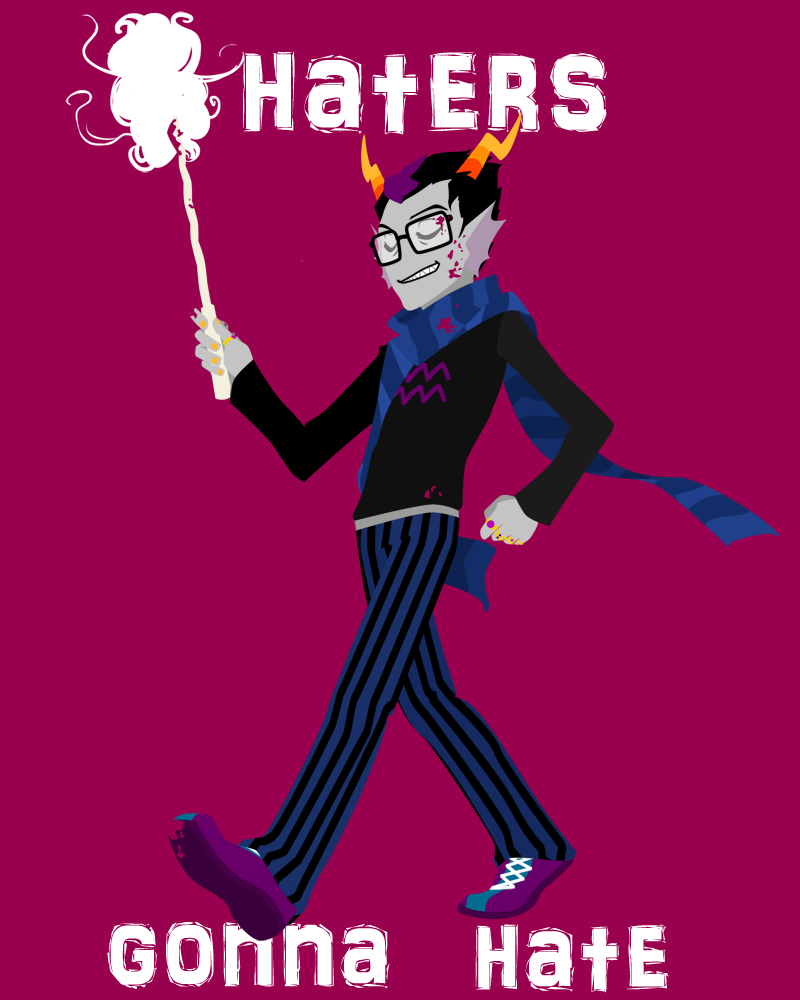 blood empiricist's_wand eridan_ampora haters_gonna_hate meme reignonyourparade solo