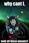  dogtier godtier huge jade_harley meme planets solo stars torritron why_can&#039;t_i_hold_all_these_limes? witch 