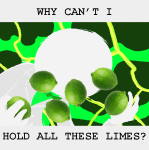  animated doc_scratch food meme solo transparent wariofan63 why_can&#039;t_i_hold_all_these_limes? 